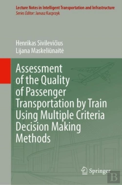 Bertrand.pt - Assessment Of The Quality Of Passenger Transportation By Train Using Multiple Criteria Decision Making Methods