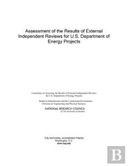 Assessment Of The Results Of External Independent Reviews For U.S. Department Of Energy Projects