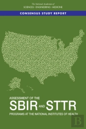 Assessment Of The Sbir And Sttr Programs At The National Institutes Of Health