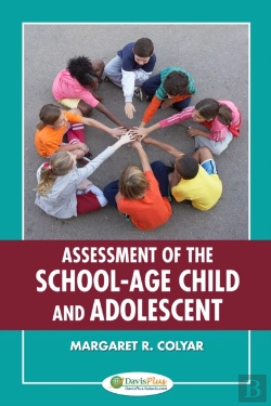 Bertrand.pt - Assessment Of The School-Age Child And Adolescent