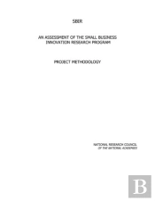 Assessment Of The Small Business Innovation Research Program