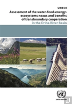 Bertrand.pt - Assessment Of The Water-Food-Energy-Ecosystems Nexus And Benefits Of Transboundary Cooperation In The Drina River Basin