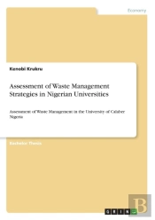 Assessment Of Waste Management Strategies In Nigerian Universities