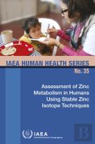 Assessment Of Zinc Metabolism In Humans Using Stable Zinc Isotope Techniques