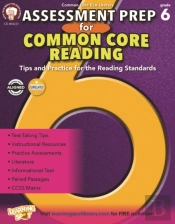 Assessment Prep For Common Core Reading, Grade 6