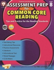 Assessment Prep For Common Core Reading, Grade 8