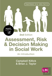 Assessment, Risk And Decision Making In Social Work