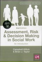 Assessment, Risk And Decision Making In Social Work
