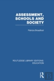 Assessment, Schools And Society