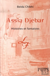 Assia Djebar ; Histoires Et Fantaisies