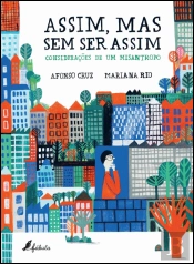 Assim, Mas Sem Ser Assim