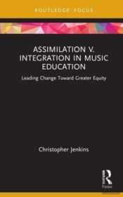 Assimilation V. Integration In Music Education
