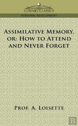 Bertrand.pt - Assimilative Memory, Or How To Attend And Never Forget
