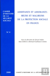 Assistance Et Assurance : Heurs Et Malheurs De La Protection Sociale En France