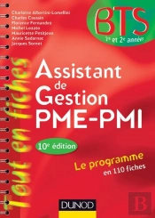 Assistant De Gestion Pme-Pmi ; Bts 1ère Et 2ème Année ; En 110 Fiches (10e Édition)
