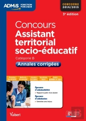 Assistant Territorial Socio-Éducatif ; Annales Corrigées ; Catégorie B (3e Édition)