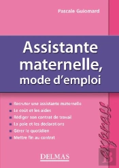 Assistante Maternelle, Mode D'Emploi