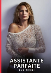 Assistante Parfaite - Nouvelles Erotiques De Sexe Ta