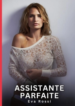 Bertrand.pt - Assistante Parfaite - Nouvelles Erotiques De Sexe Ta