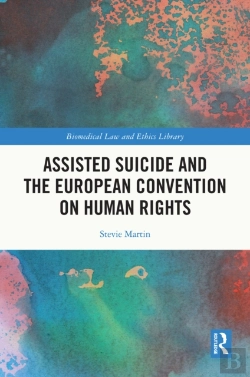 Bertrand.pt - Assisted Suicide And The European Convention On Human Rights