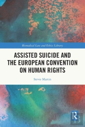 Assisted Suicide And The European Convention On Human Rights