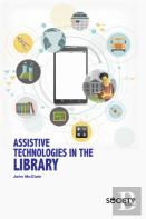 Assistive Technologies In The Library