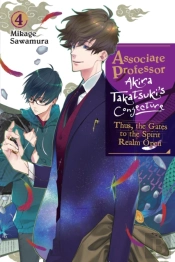 Associate Professor Akira Takatsuki'S Conjecture, Vol. 4 (Light Novel)