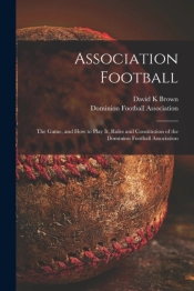 Association Football (Microform) : The G
