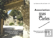 Association Mas De Carles 1981-2021 (Les Cahiers Du Mas De Carles N 3) - Edition Augmentee 2022