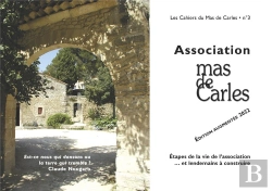 Bertrand.pt - Association Mas De Carles 1981-2021 (Les Cahiers Du Mas De Carles N 3) - Edition Augmentee 2022