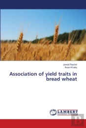 Association Of Yield Traits In Bread Wheat