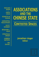 Associations And The Chinese State: Contested Spaces