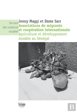 Bertrand.pt - Associations De Migrants Et Coopération Internationale : Agriculture Et Développement Durable Au Sénégal