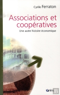 Bertrand.pt - Associations Et Coopératives ; Une Autre Histoire Économique