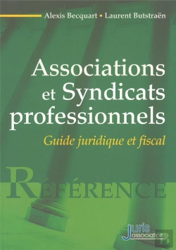 Bertrand.pt - Associations Et Syndicats Professionnels ; Guide Juridique Et Fiscal