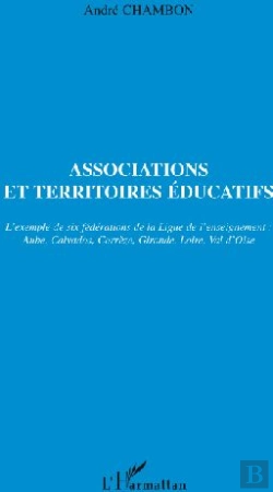 Bertrand.pt - Associations Et Territoires Éducatifs L'Exemple Des Six Fédérations De La Ligue De L'Enseignement