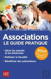 Associations : Le Guide Pratique (Édition 2024)