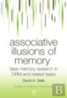 Associative Illusions Of Memory
