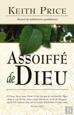 Bertrand.pt - Assoiffé De Dieu ; Recueil De Méditations Quotidiennes