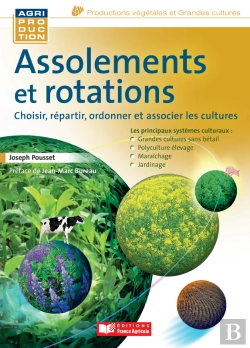 Bertrand.pt - Assolements Et Rotations. Choisir, Répartir, Ordonner Et Associer Les Cultures