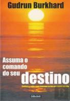 Assuma o Comando do Seu Destino