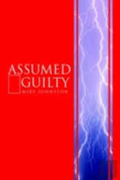 Assumed Guilty