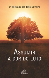 Assumir a Dor do Luto