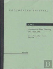 Assumption-Based Planning And Force Xxi