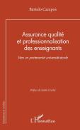 Assurance Qualité Et Professionnalisation Des Enseignants : Vers Un Partenariat Université-École