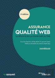 Assurance Qualité Web : La Référence Des Professionnels Du Web (3e Édition)