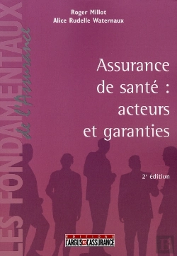 Bertrand.pt - Assurance Santé ; Acteurs Et Garanties (2e Édition)
