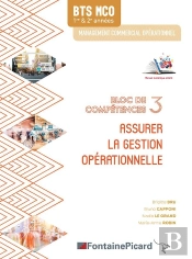 Assurer La Gestion Operationnelle ; Bts Mco ; Bloc De Compétences 3 ; Livre De L'Élève