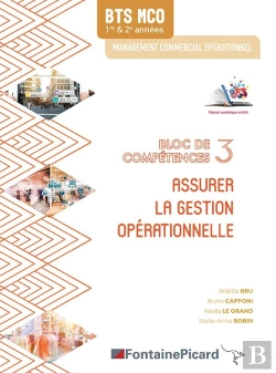 Bertrand.pt - Assurer La Gestion Operationnelle ; Bts Mco ; Bloc De Compétences 3 ; Livre De L'Élève