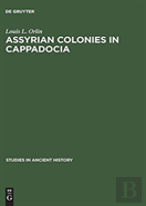 Assyrian Colonies In Cappadocia
